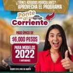 “Hoy Inicia “Ponte al Corriente”; ahora beneficia a propietarios de vehículos modelo 2022 y anteriores”