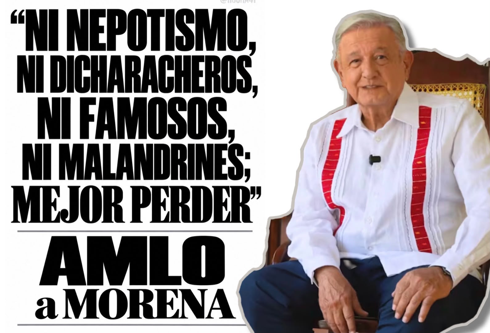 AMLO a Morena: Ni nepotismo, ni dicharacheros o famosos o malandrines; mejor perder
